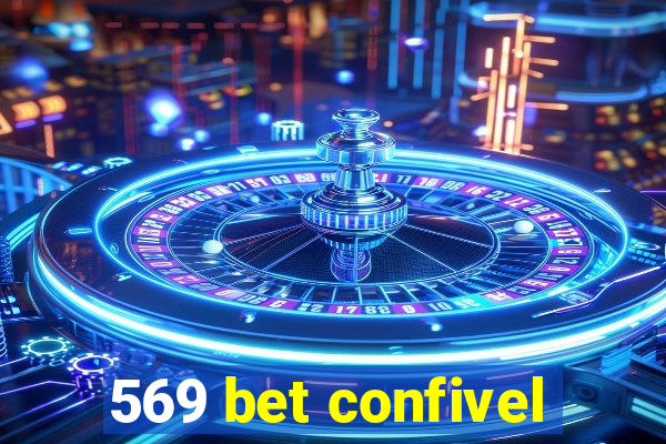 569 bet confivel